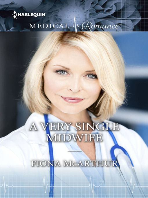 Title details for A Very Single Midwife by Fiona McArthur - Wait list